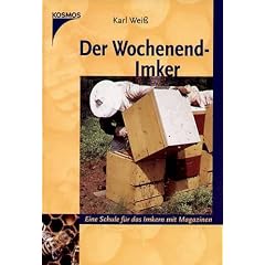 Der Wochenend - Imker: Eine Schule f�r das Imkern mit Magazinen