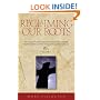 Reclaiming Our Roots: An Inclusive Introduction to Church History: From Martin Luther to Martin  Luther King, Jr. (Reclaiming Our Roots; An Inclusive Introduction to Church History)