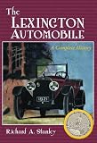 The Lexington Automobile: A Complete History