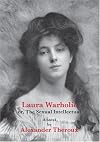 Laura Warholic: Or, The Sexual Intellectual by Alexander Theroux
