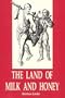 The Land of Milk and Honey: A Cooking Book an Epicurean Tour of Israel With a History of Foods in the Holy Land