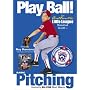 Play Ball!: Basic Pitching