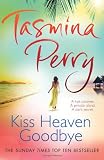 Kiss Heaven Goodbye