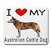 I Love My Australian Cattle Dog