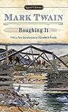 Roughing It (Signet Classics)