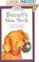 Biscuit's New Trick (My First I Can Read)