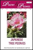 Poetry and Peonies: Japanese Tree Peonies (Poetry and Peonies: Coffee Table Books)