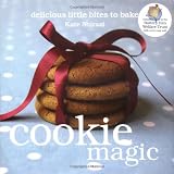 Cookie Magic: Biscuits and Cookies with Big Attitude (Magic Baking Series)