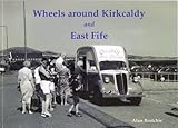 Wheels around Kirkcaldy and East Fife