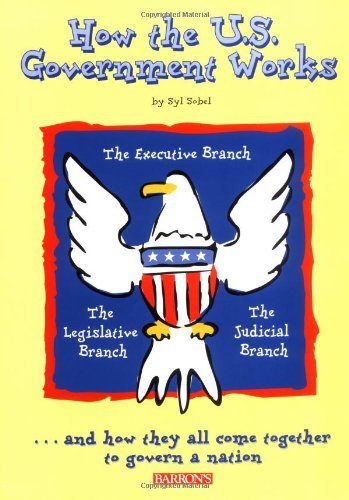 How the U.S. Government Works