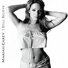 Click here to buy I Still Believe by  Mariah Carey .