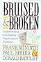Bruised and Broken: Understanding and Healing Psychological Problems