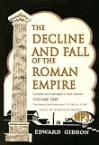 The Decline and Fall of the Roman Empire: Volume 1