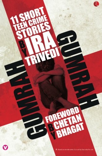 Gumrah: 11 short teen crime stories