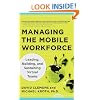 Managing the Mobile Workforce: Leading, Building, and Sustaining Virtual Teams