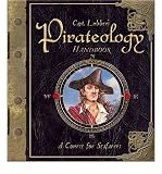 Captain William Lubber's pirateology handbook : a cabin boy's course in pirate hunting