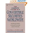 The Complete Guide to Convertible Securities Worldwide (Wiley Finance) by Laura A. Zubulake