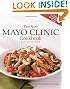The New Mayo Clinic Cookbook 2nd Edition: Eating Well for Better Health