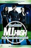 The official M.I. High spy survival handbook