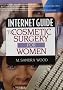 Internet Guide to Cosmetic Surgery for Women (Hayworth Internet Medical Guides)