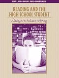 Reading and the High School Student: Strategies to Enhance Literacy