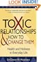 Toxic Relationships and How to Change Them: Health and Holiness in Everyday Life