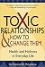Toxic Relationships and How to Change Them: Health and Holiness in Everyday Life