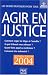 Agir en justice : Et r�gler vos litiges � l'amiable