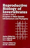 Reproductive Biology of Invertebrates, Volume 9, Part B, Progress in Male Gamete Ultrastructure and Phylogeny