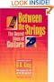 Between the Strings: The Secret Lives of Guitars