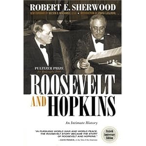 Roosevelt and Hopkins: An Intimate History