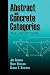 Abstract
and
Concrete
Categories:
The
Joy
of
Cats
(Dover
Books
on
Mathematics)