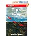 Tips to Fly By: Thousands of PIC Hours' Worth of Tips and Tricks of the Trade (General Aviation Reading series)