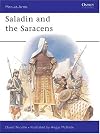 Saladin and the Saracens (Men-at-Arms)