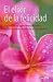 Search : El elixir de la felicidad/ The Elixir of Happiness: 60 caminos a la realizacion, la felicidad y la calma/ 60 Ways of Realization, Happiness and Calm (Spanish Edition)