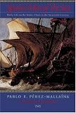 Buy : Spains Men of the Sea: Daily Life on the Indies Fleets in the Sixteenth Century
