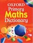 Oxford Primary Maths Dictionary
