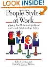 People Styles at Work: Making Bad Relationships Good and Good Relationships Better