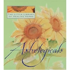 Astrologicals (Little Library of Healing Herbs)