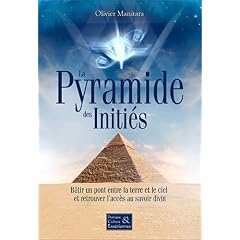 La pyramide des initi�s - B�tir un pont entre la terre et le ciel
