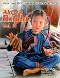 cover of Always Bright, Vol. II: Paintings by Chinese American Artists