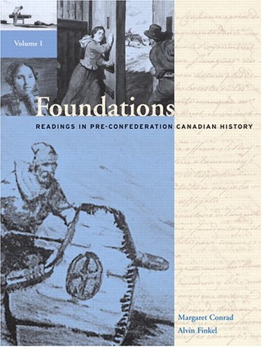 Foundations: Readings in Pre-Confederation Canadian History, Vol I