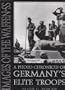 Images of the Waffen-SS: A Photo Chronicle of Germany's Elite Troops
