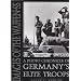 Images of the Waffen-SS: A Photo Chronicle of Germany's Elite Troops