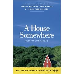 A House Somewhere:  Tales of Life Abroad