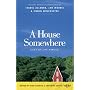A House Somewhere:  Tales of Life Abroad