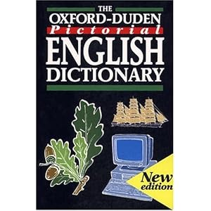 The Oxford-Duden Pictorial English Dictionary - Oxford University Press 