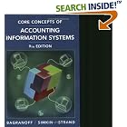 Click here to buy Core Concepts of Accounting Information Systems, Ninth Edition by  Nancy A., DBA Bagranoff, Mark G., Ph.D. Simkin, and Carolyn A. Strand Norman.