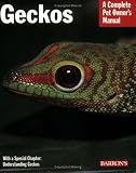 Geckos (Complete Pet Owner's Manual)
