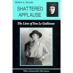 Shattered Applause: The Lives of Eva Le Gallienne